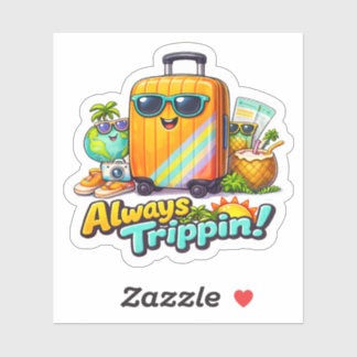 Always Trippin sticker