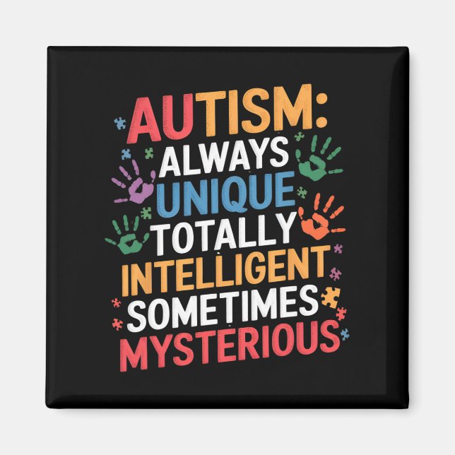 Always Unique Autism Awareness Totally Intelligent Magnet (Front)