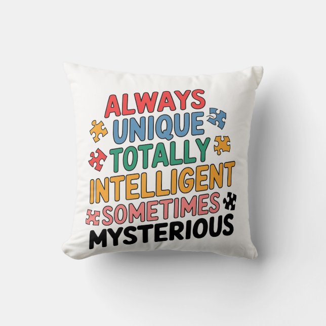 Always Unique Totally Intelligent Sometimes   Cushion (Front)