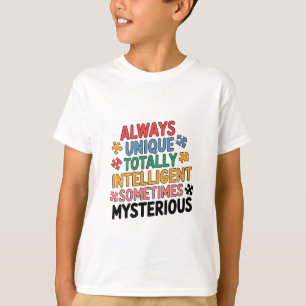 Always Unique Totally Intelligent Sometimes T-Shirt