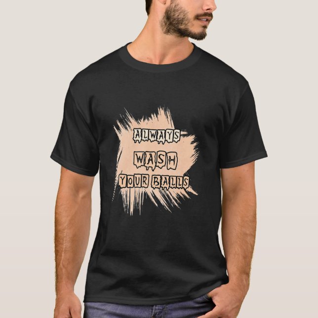 Always Wash Your Balls  Golf  Text T-Shirt (Front)