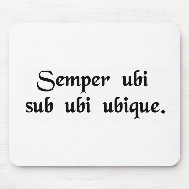Always wear underwear everywhere. mouse pad (Front)