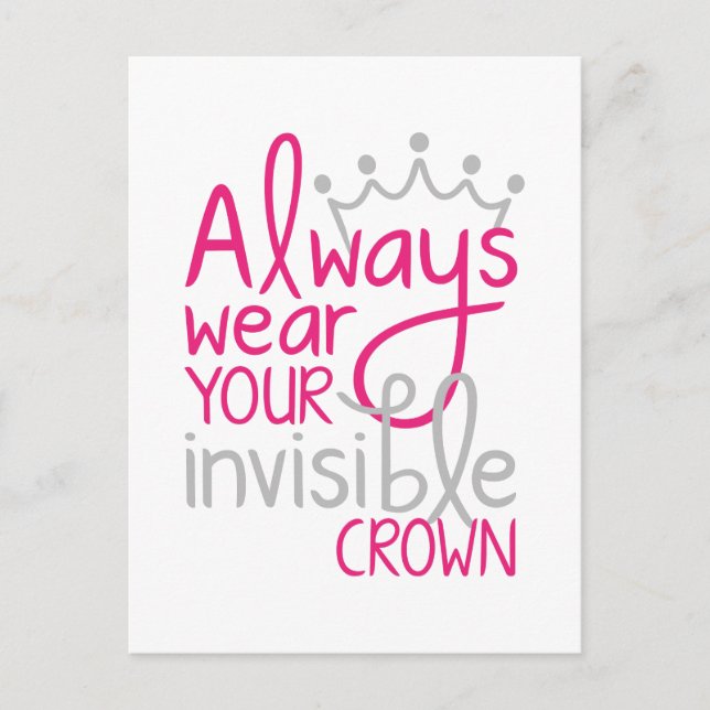 Always Wear Your Invisible Crown Postcard (Front)