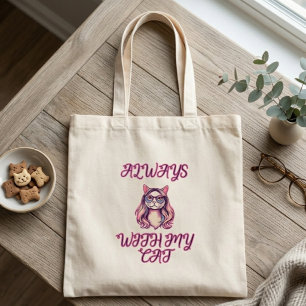 Always With My Cat Devoted Feline Lover Design Tote Bag