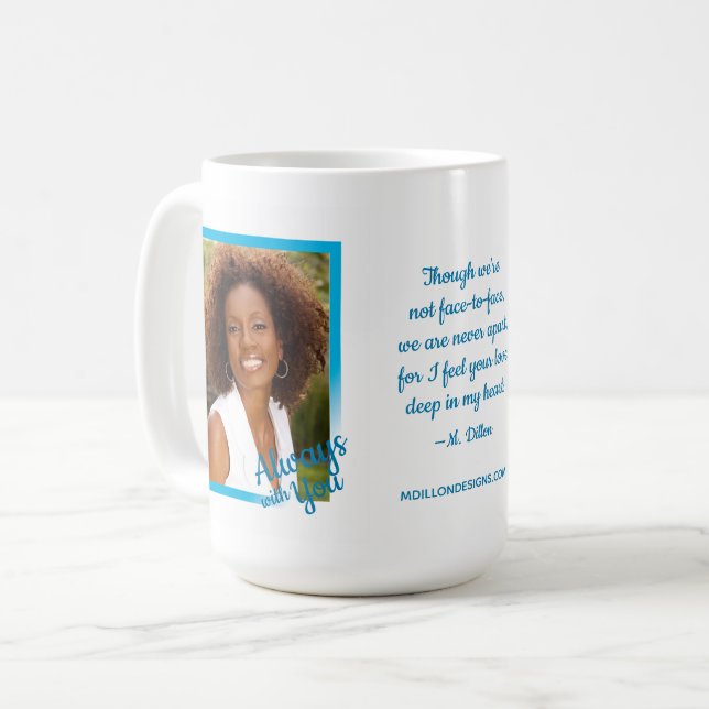 Always With You Memorial Coffee Mug (Front Left)