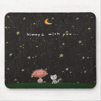 always with you Mouse Pad