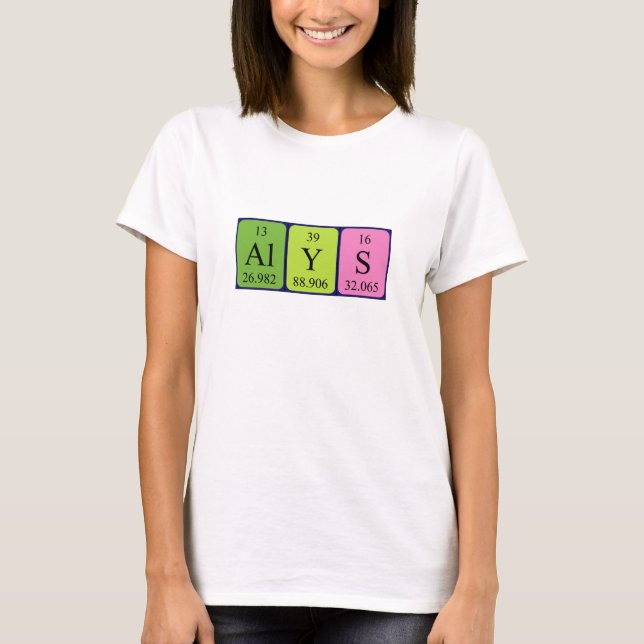 Alys periodic table name shirt (Front)