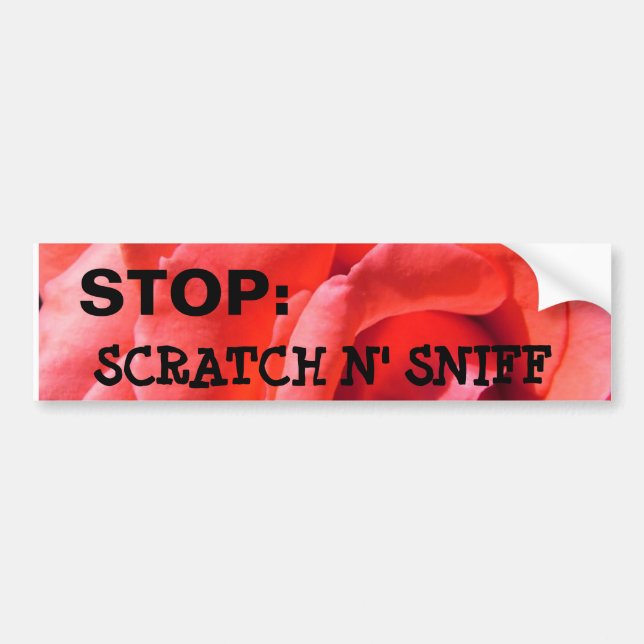 Alyssas nana rose, STOP:, SCRATCH N' SNIFF Bumper Sticker (Front)