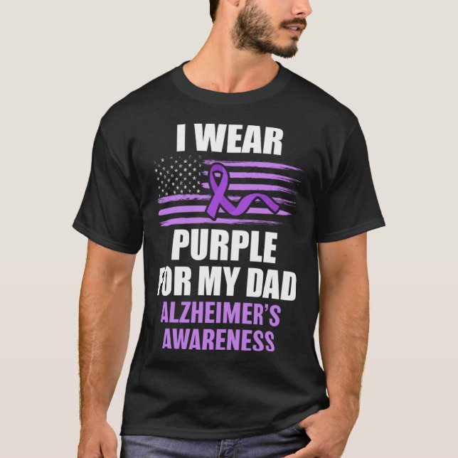 Alz I wear Purple for my Dad Alzheimer's Disease W T-Shirt (Front)