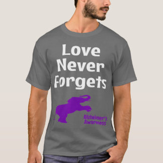 Alzheimer Awareness Purple Support Love Never Forg T-Shirt