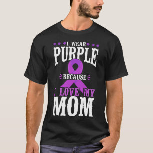 Alzheimer Dementia I Wear Purple Because I Love My T-Shirt