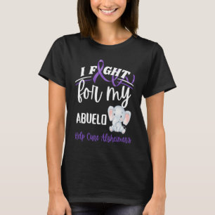 Alzheimer's Awareness I Fight Abuelo Alzheimer's E T-Shirt