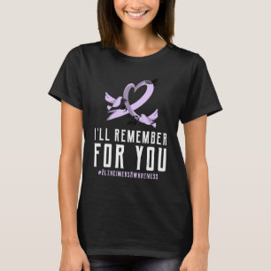 Alzheimers Awareness I Wear Purple for I'll Rememb T-Shirt