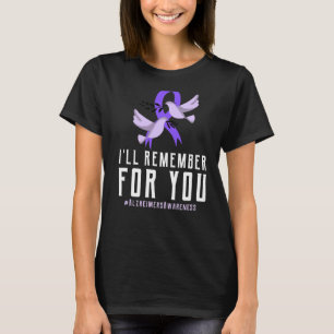 Alzheimers Awareness I Wear Purple for I'll Rememb T-Shirt