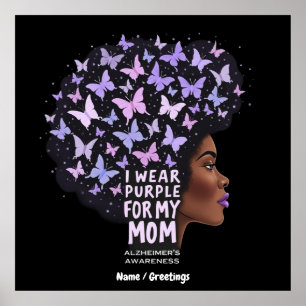 Alzheimer's Awareness – I Wear Purple for My Mum  Poster