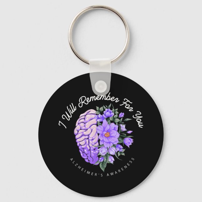 Alzheimer's Awareness I Will Remember For You Key Ring (Front)