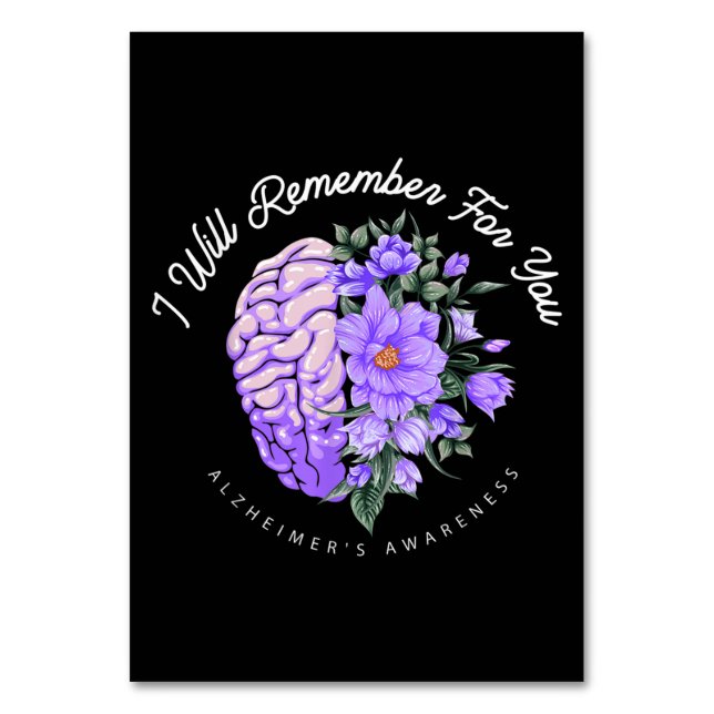Alzheimer's Awareness I Will Remember For You Table Number (Front)