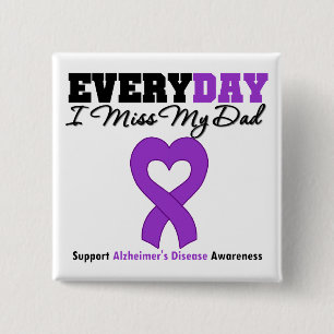 Alzheimer's Disease Every Day I Miss My Dad 15 Cm Square Badge