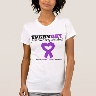 Alzheimer's Disease Every Day I Miss My Husband T-Shirt