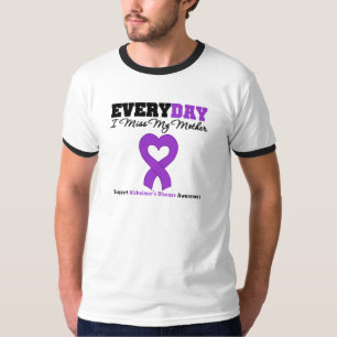 Alzheimer's Disease Every Day I Miss My Mother T-Shirt