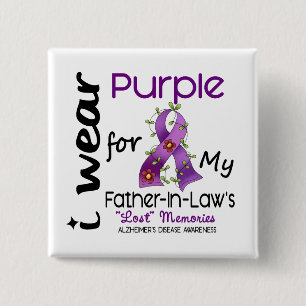Alzheimers I Wear Purple For My Father-In-Law 43 15 Cm Square Badge