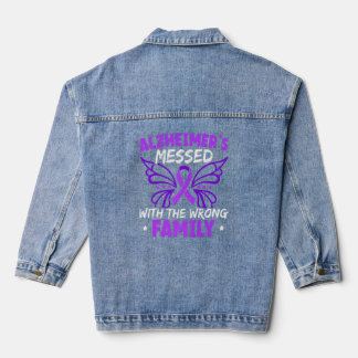 Alzheimer's Messed With The Wrong Family End Alz   Denim Jacket