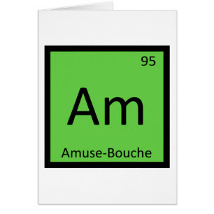 Am - Amuse-Bouche Chemistry Periodic Table