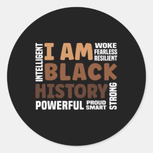 Am Black History Strong-proud Black History Month  Classic Round Sticker