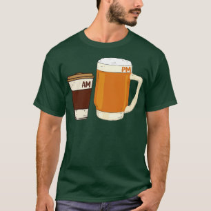 AM Coffee PM Beer funny Coffee and Beer Lover T-Shirt