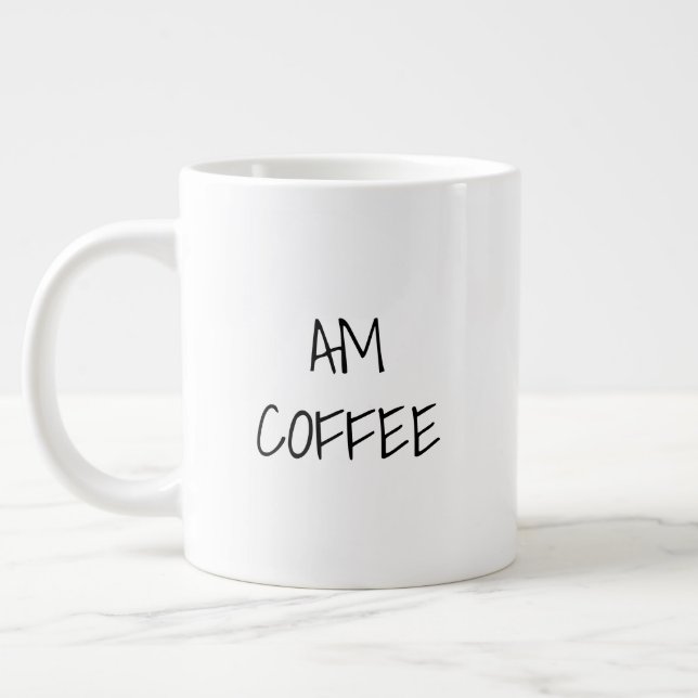 AM Coffee, PM Wine black white custom text casual Large Coffee Mug (Left)