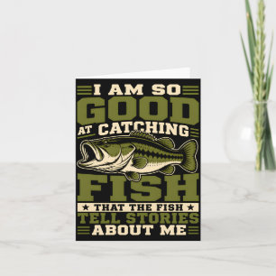Am good at catching fish that the fish tell card