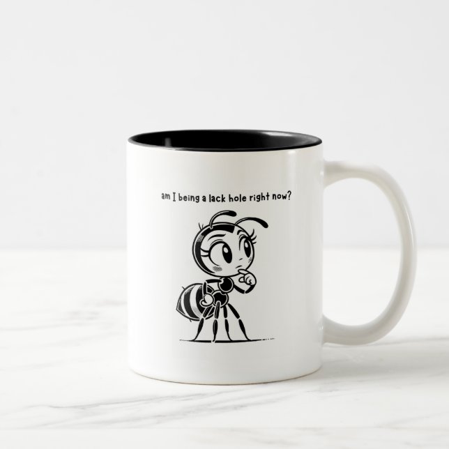 Am I Being a Lackhole Two Toned Mug (Right)