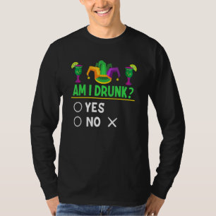 Am I Drunk Yes No Mardi Gras Jester Hat Funny Drin T-Shirt