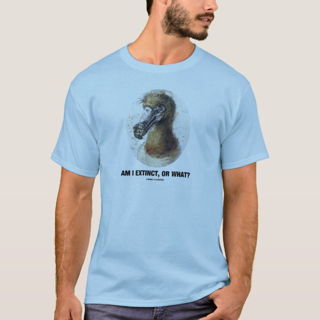 Am I Extinct, Or What? (Dodo Bird Portrait) T-Shirt (Front)