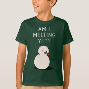 Am I Melting Yet (Snowman), Humorous Christmas T-Shirt