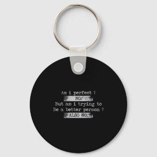 Am I Perfect_ No Retro Vintage Distressed Funny Hu Key Ring