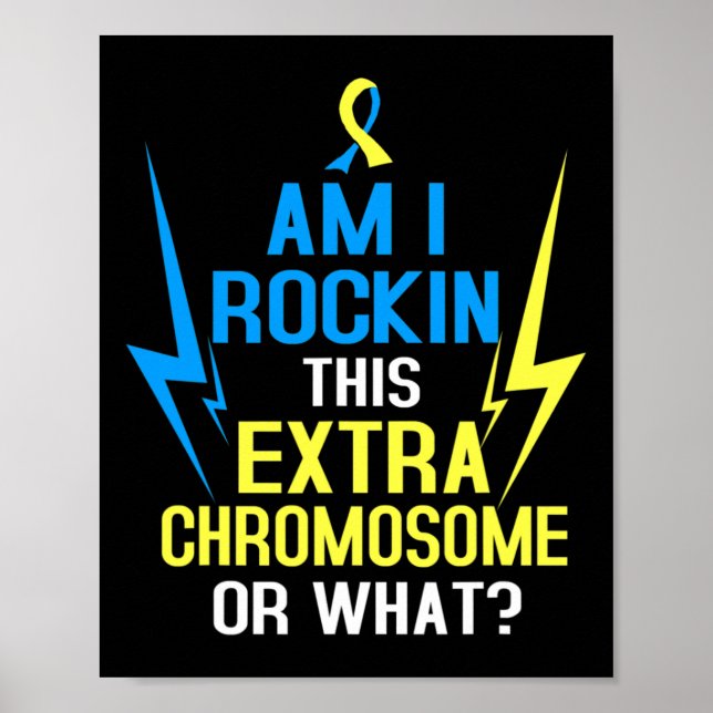 Am I Rocking This Extra Chromosome Or What Fun Tri Poster (Front)