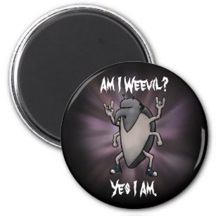 Am I Weevil Heavy Metal Cartoon Magnet