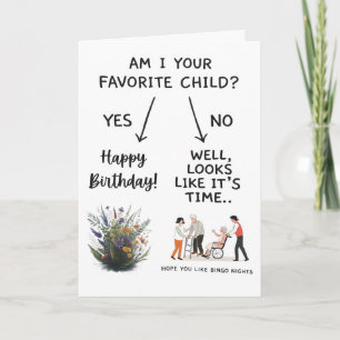 Am I Your Favourite Child Card Funny Mum Birthday