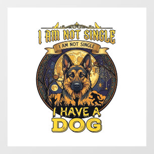 Am Not Single Have Dog Halloween_1