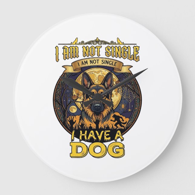 Am Not Single Have Dog Halloween_1 Large Clock (Front)