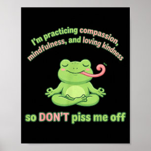 Am practicing mindfulness compassion and lovingAm  Poster
