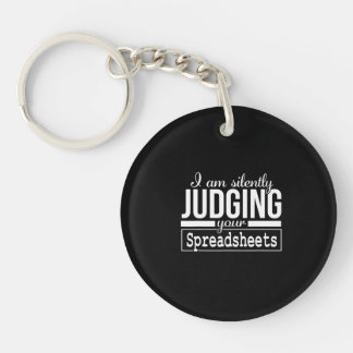 Am Silently Judging Your Spreadsheets Costume Gift Key Ring