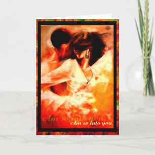 Am so into you card