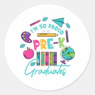 Am So Proud Of My Pre K Graduates Last Day School Classic Round Sticker