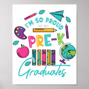 Am So Proud Of My Pre K Graduates Last-day School Poster