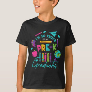 Am So Proud Of My Pre K Graduates Last Day School T-Shirt
