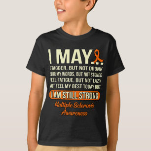 Am Still Strong Multiple Sclerosis Awareness Graph T-Shirt