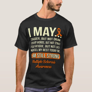 Am Still Strong Multiple Sclerosis Awareness Graph T-Shirt