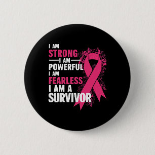 Am Strong Powerful Fearless Breast Cancer Awarenes 6 Cm Round Badge